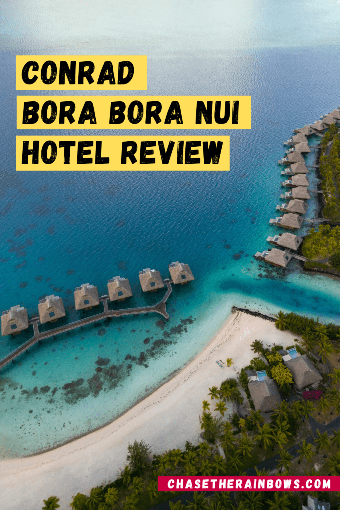 conrad bora bora nui hotel review
